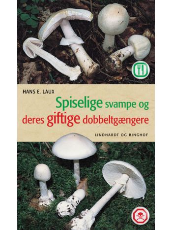 Spiselige svampe og deres giftige dobbeltgængere 